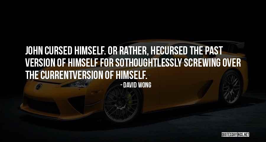 Not Screwing Up Quotes By David Wong