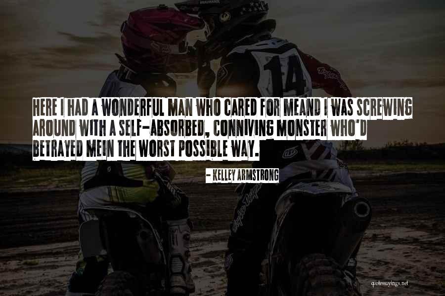 Not Screwing Up Quotes By Kelley Armstrong Not Screwing Up Quotes By Kelley Armstrong