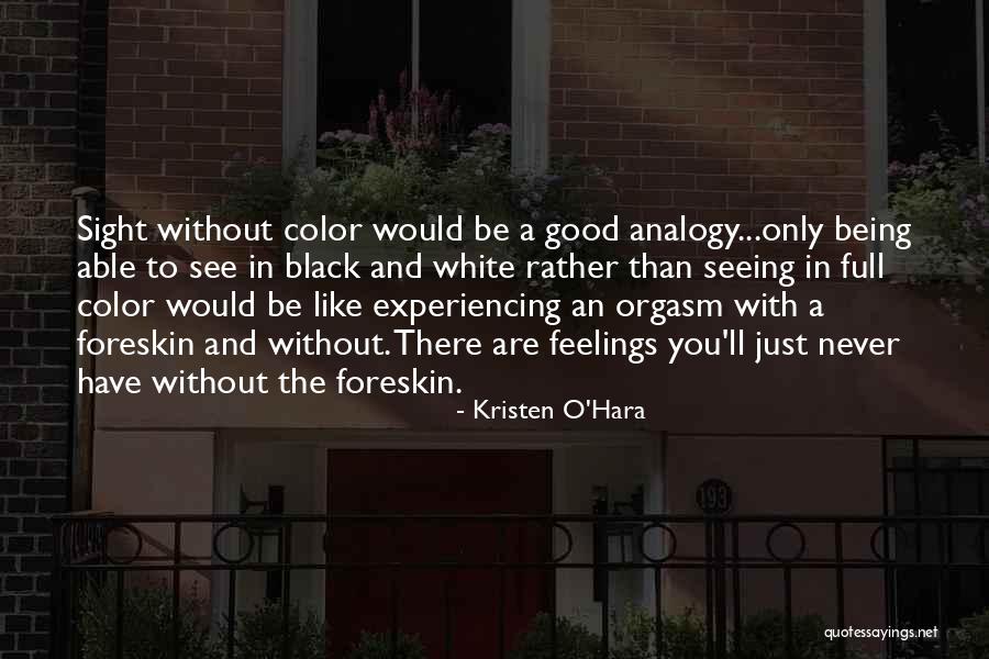 Not Seeing Color Quotes By Kristen O'Hara Not Seeing Color Quotes By Kristen O'Hara