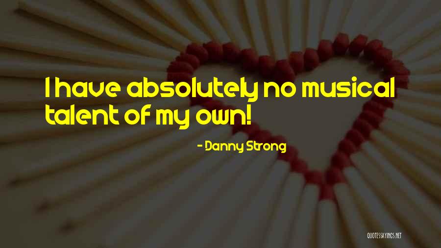 Not Seeing Friends For A Long Time Quotes By Danny Strong Not Seeing Friends For A Long Time Quotes By Danny Strong