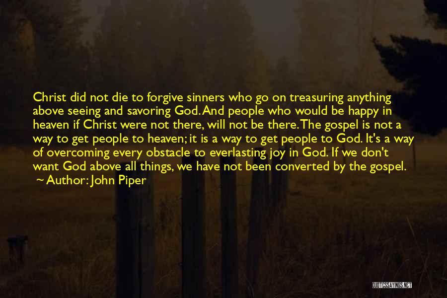 Not Seeing God Quotes By John Piper