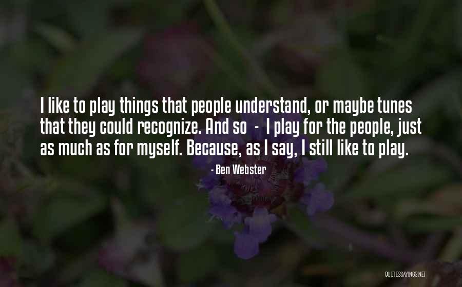 Not Seeing Others Points Of View Quotes By Ben Webster Not Seeing Others Points Of View Quotes By Ben Webster