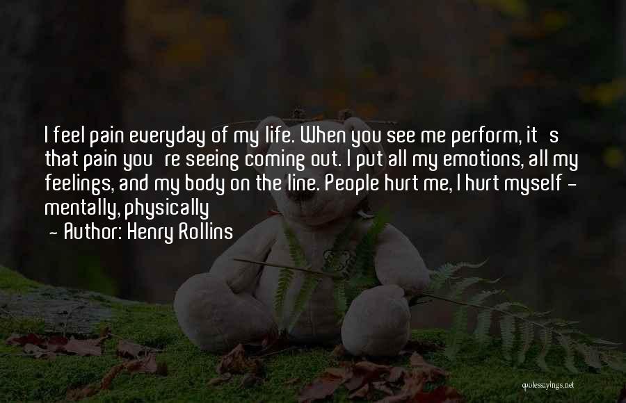 Not Seeing Someone Everyday Quotes By Henry Rollins