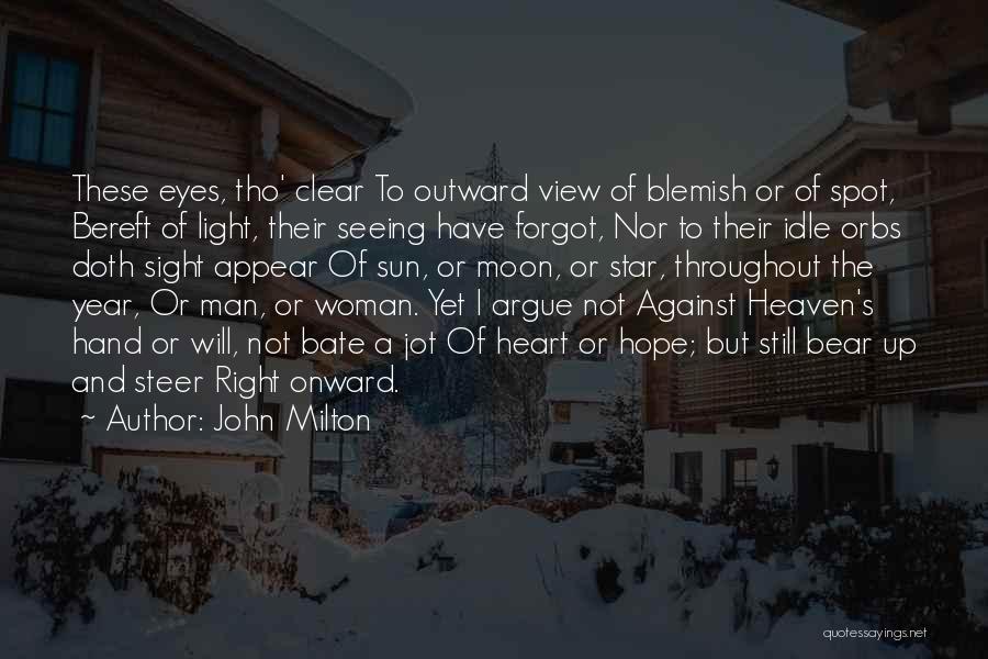 Not Seeing The Light Quotes By John Milton