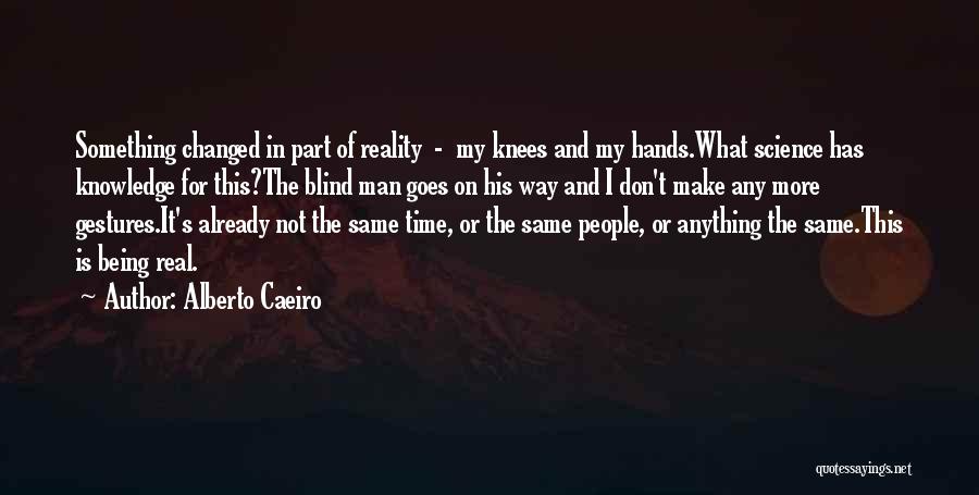 Not Seeing The Truth Quotes By Alberto Caeiro