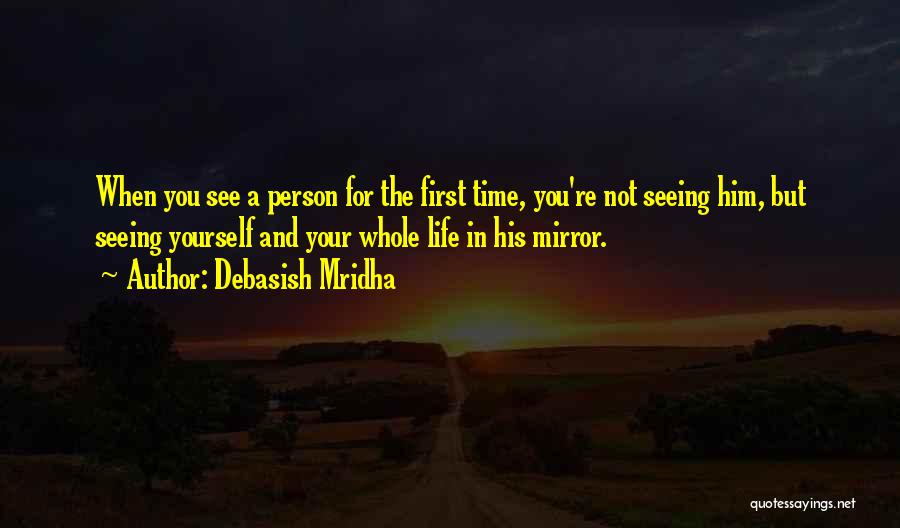 Not Seeing The Truth Quotes By Debasish Mridha