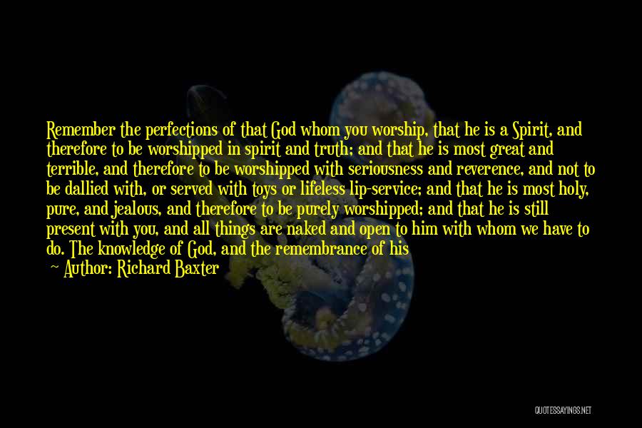 Not Seeing The Truth Quotes By Richard Baxter