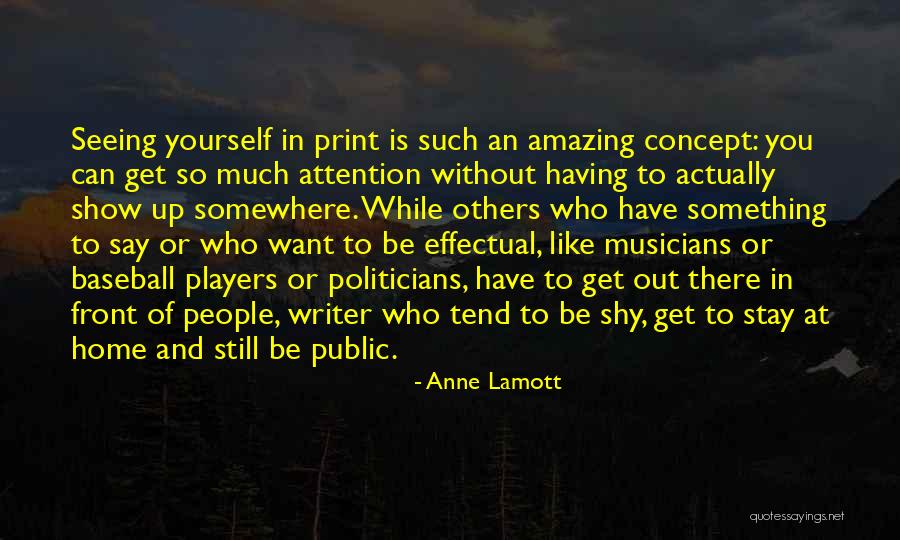 Not Seeing What Is In Front Of You Quotes By Anne Lamott Not Seeing What Is In Front Of You Quotes By Anne Lamott