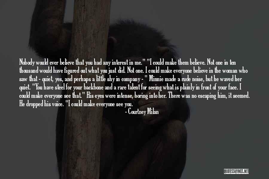Not Seeing What Is In Front Of You Quotes By Courtney Milan Not Seeing What Is In Front Of You Quotes By Courtney Milan