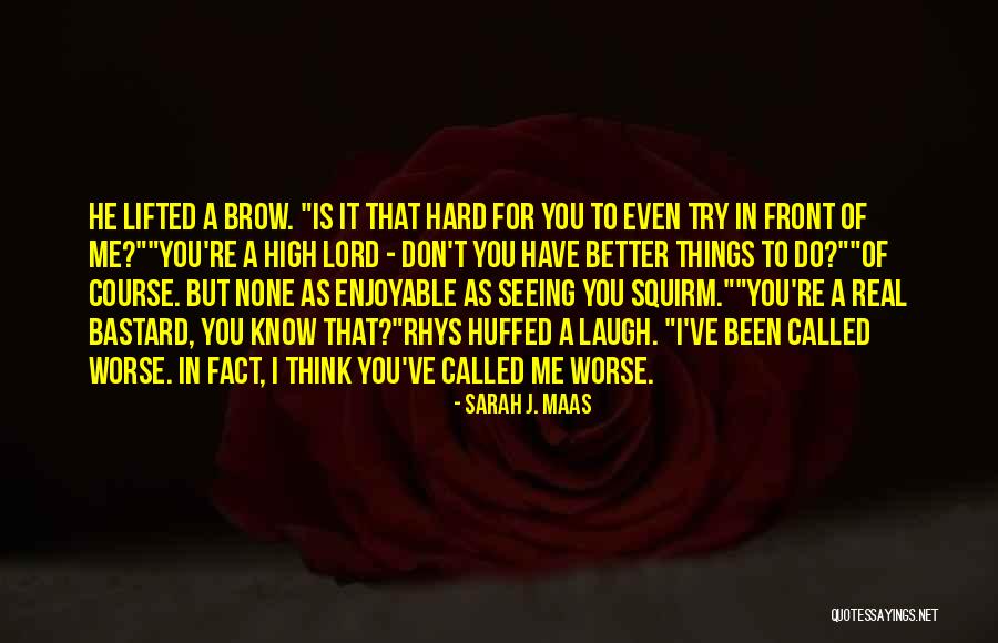Not Seeing What Is In Front Of You Quotes By Sarah J. Maas Not Seeing What Is In Front Of You Quotes By Sarah J. Maas