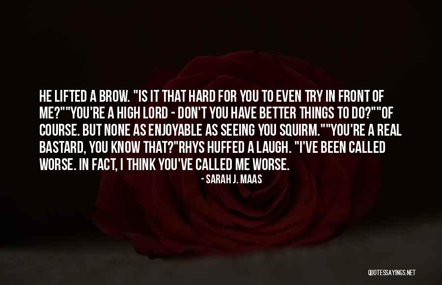 Not Seeing What's In Front Of You Quotes By Sarah J. Maas Not Seeing What's In Front Of You Quotes By Sarah J. Maas