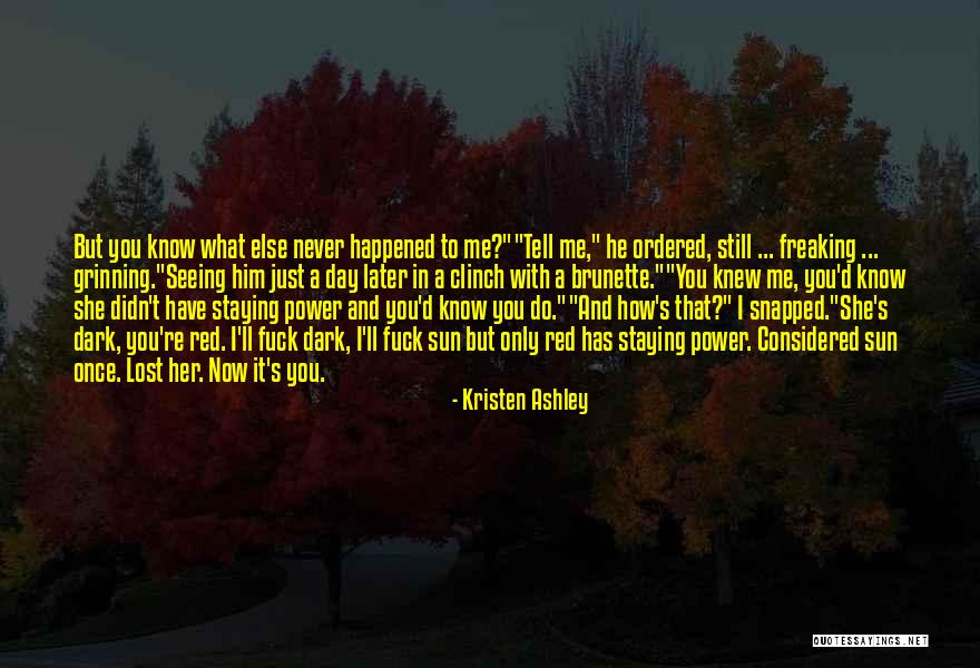 Not Seeing You For A Day Quotes By Kristen Ashley