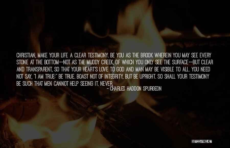 Not Seeing Your Love Quotes By Charles Haddon Spurgeon