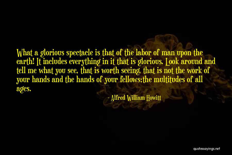 Not Seeing Your Worth Quotes By Alfred William Howitt