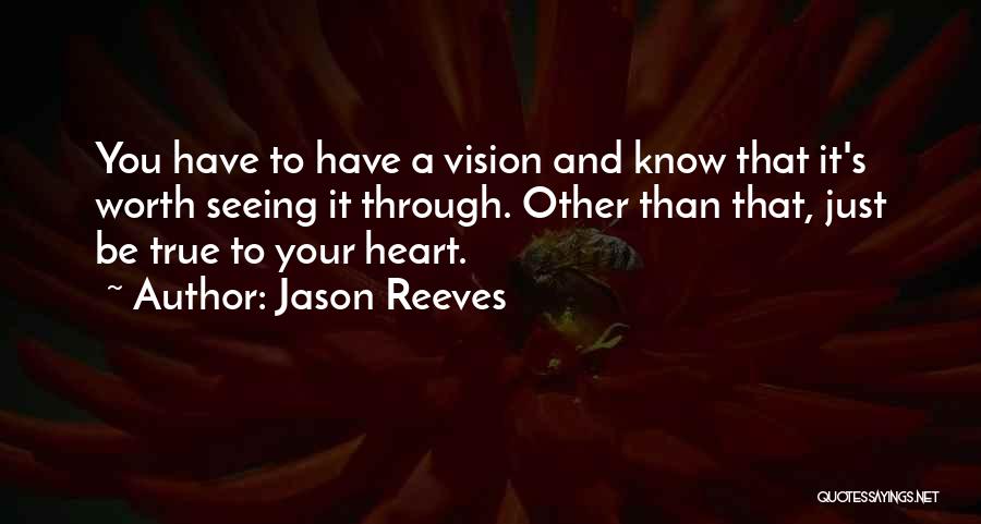Not Seeing Your Worth Quotes By Jason Reeves