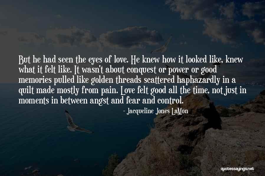 Not Seen But Felt Quotes By Jacqueline Jones LaMon Not Seen But Felt Quotes By Jacqueline Jones LaMon