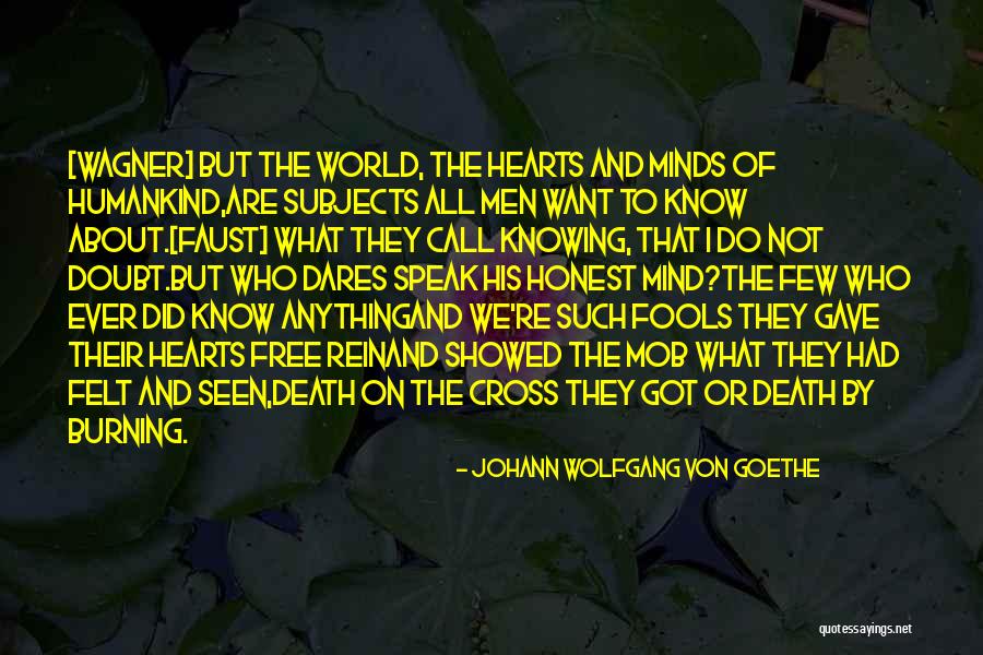 Not Seen But Felt Quotes By Johann Wolfgang Von Goethe Not Seen But Felt Quotes By Johann Wolfgang Von Goethe