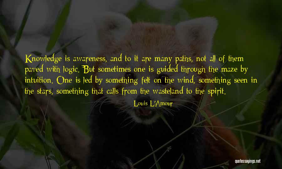 Not Seen But Felt Quotes By Louis L'Amour Not Seen But Felt Quotes By Louis L'Amour