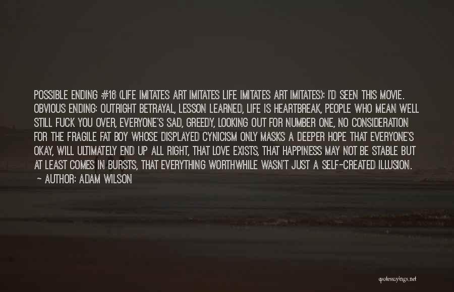 Not Seen Quotes By Adam Wilson Not Seen Quotes By Adam Wilson
