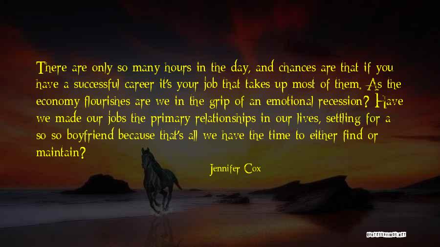 Not Settling For Less In A Relationship Quotes By Jennifer Cox Not Settling For Less In A Relationship Quotes By Jennifer Cox