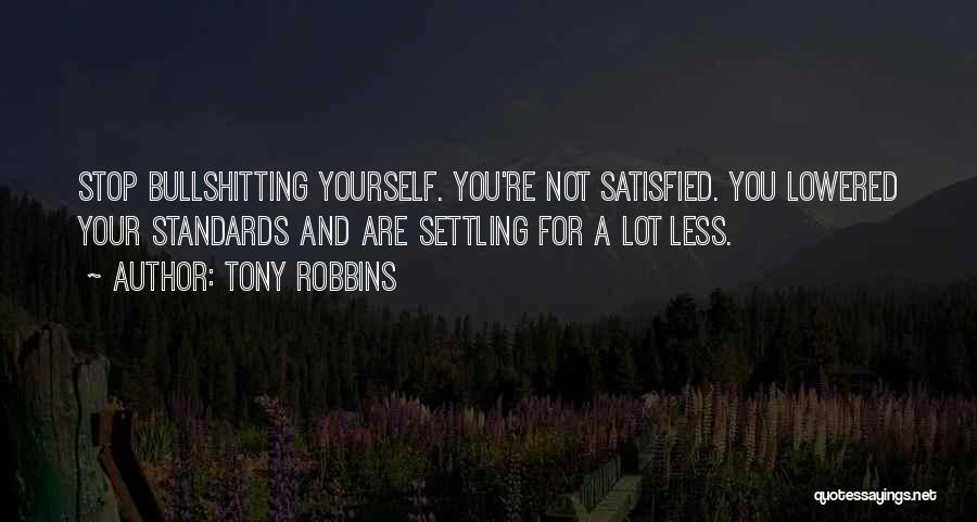 Not Settling For Less Quotes By Tony Robbins