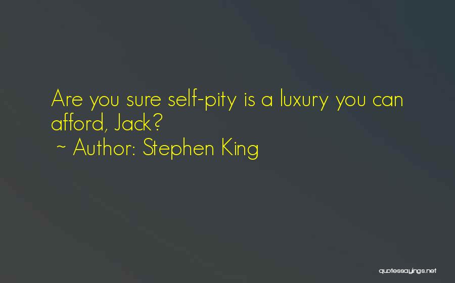 Not Settling For Less Than You Deserve Quotes By Stephen King
