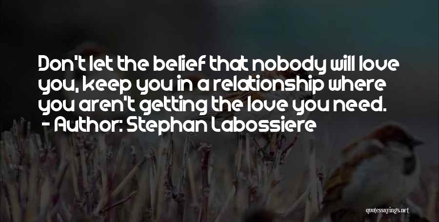 Not Settling In Love Quotes By Stephan Labossiere