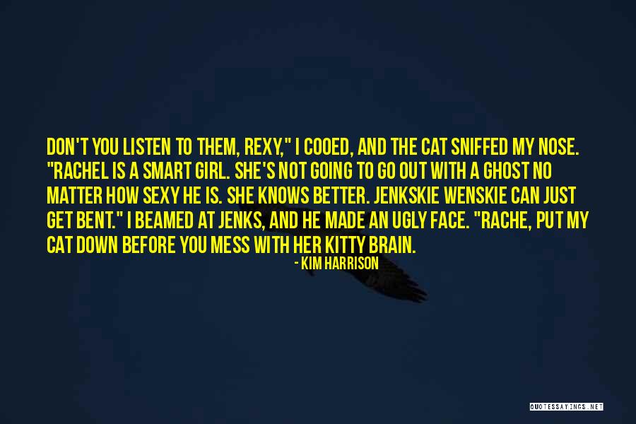 Not Sexy Quotes By Kim Harrison Not Sexy Quotes By Kim Harrison