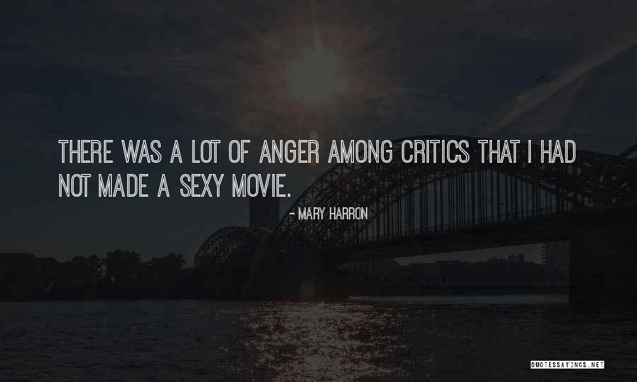 Not Sexy Quotes By Mary Harron Not Sexy Quotes By Mary Harron