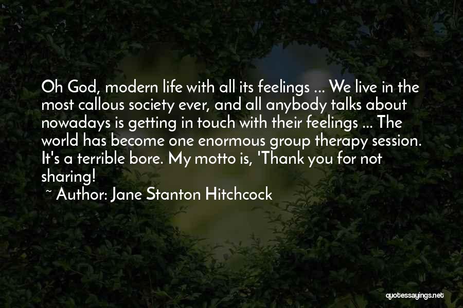 Not Sharing Feelings Quotes By Jane Stanton Hitchcock