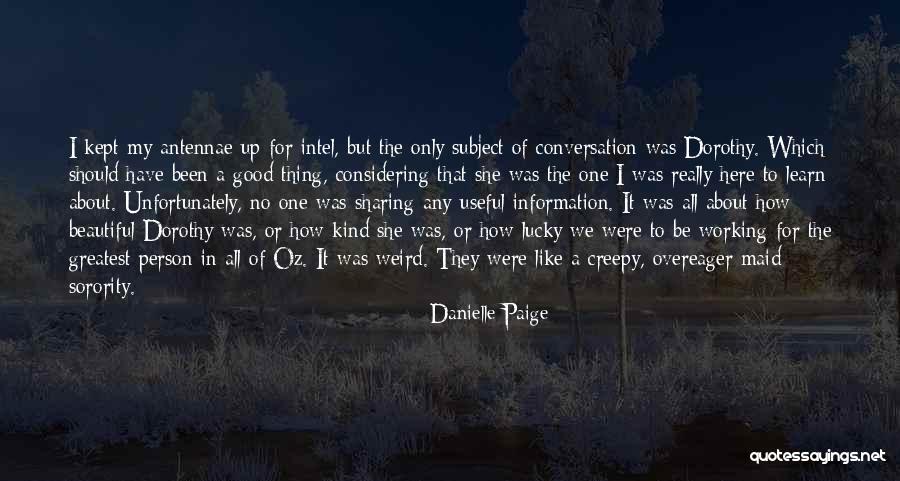 Not Sharing Information Quotes By Danielle Paige Not Sharing Information Quotes By Danielle Paige