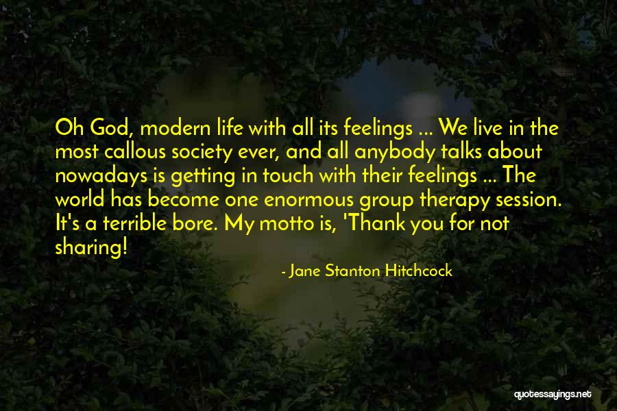 Not Sharing Your Feelings Quotes By Jane Stanton Hitchcock Not Sharing Your Feelings Quotes By Jane Stanton Hitchcock