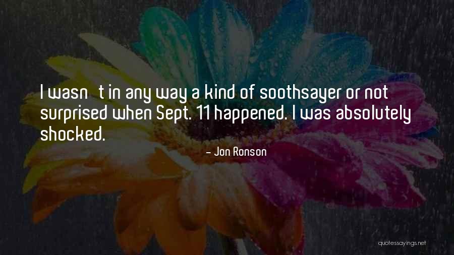 Not Shocked Quotes By Jon Ronson