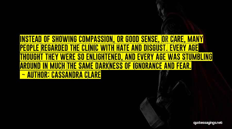 Not Showing Care Quotes By Cassandra Clare