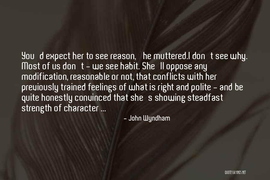 Not Showing Feelings Quotes By John Wyndham Not Showing Feelings Quotes By John Wyndham