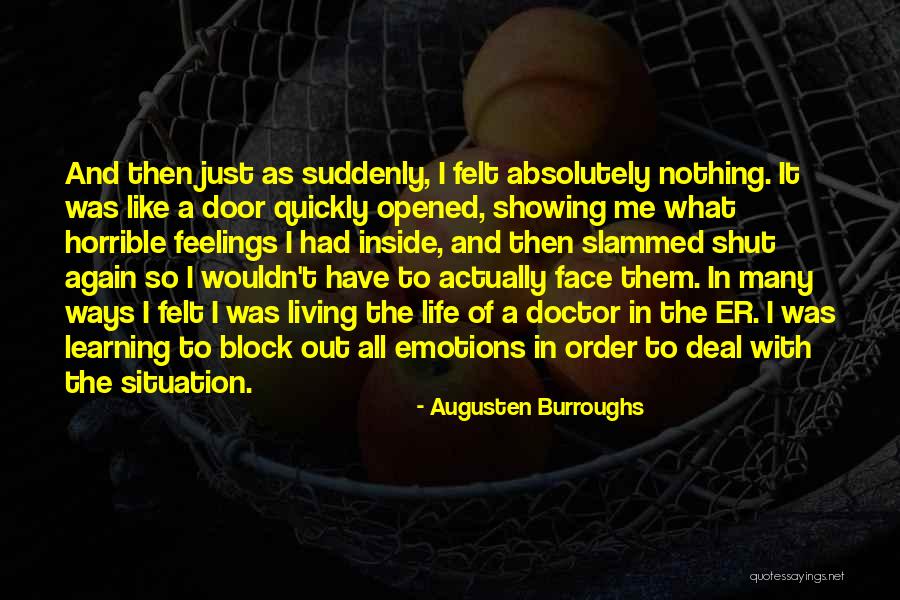 Not Showing My Feelings Quotes By Augusten Burroughs