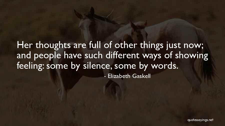 Not Showing My Feelings Quotes By Elizabeth Gaskell