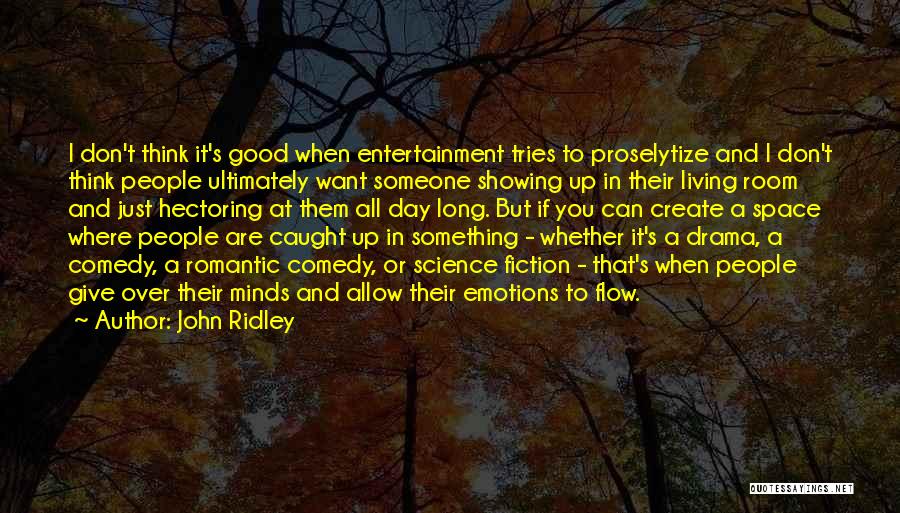 Not Showing Your Emotions Quotes By John Ridley