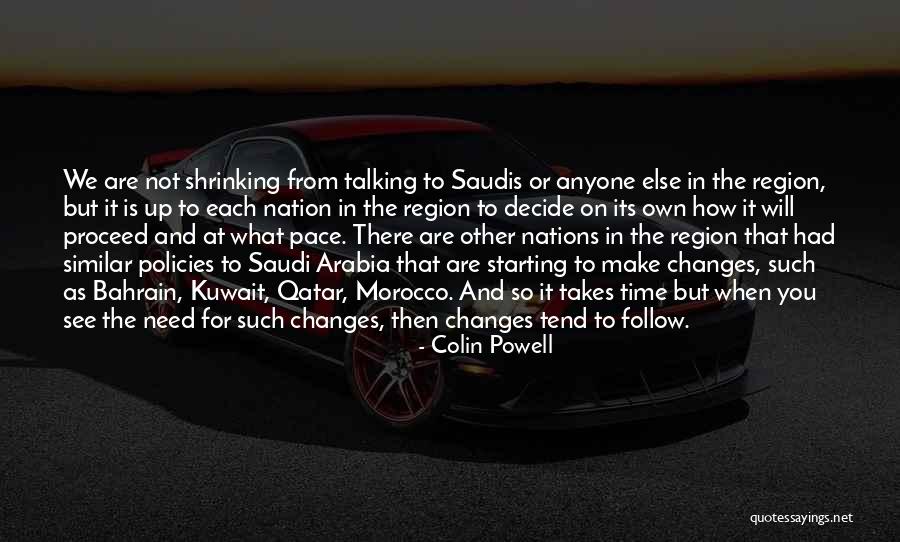 Not Shrinking Quotes By Colin Powell Not Shrinking Quotes By Colin Powell