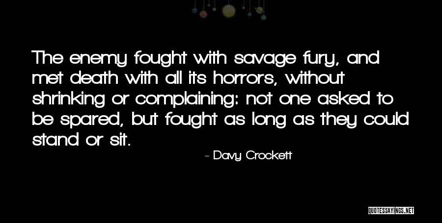 Not Shrinking Quotes By Davy Crockett Not Shrinking Quotes By Davy Crockett