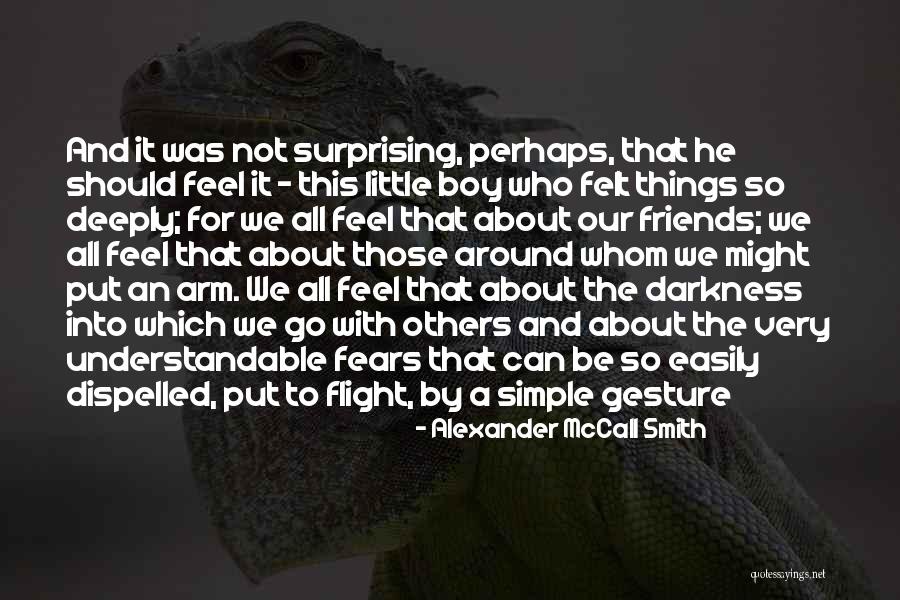 Not Simple Quotes By Alexander McCall Smith Not Simple Quotes By Alexander McCall Smith