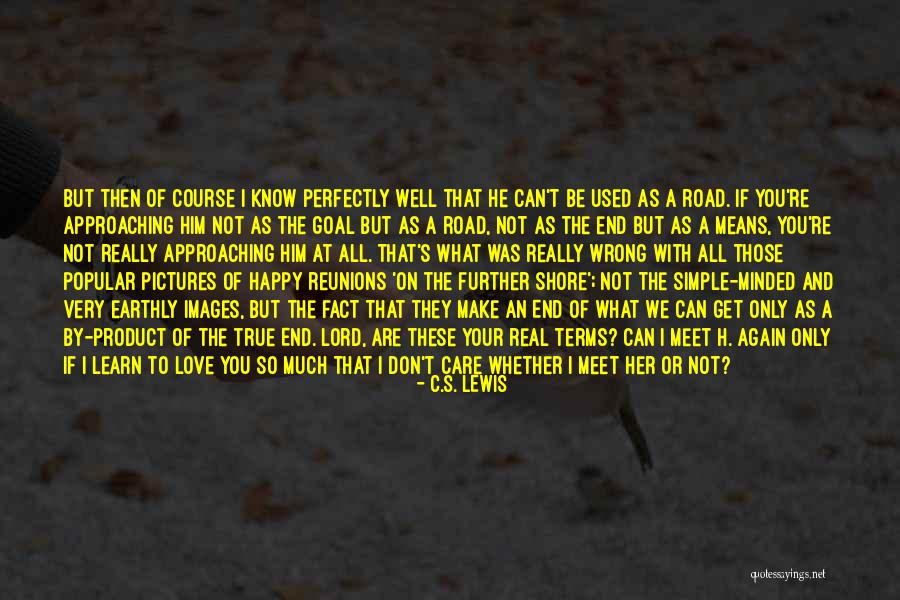 Not Simple Quotes By C.S. Lewis Not Simple Quotes By C.S. Lewis