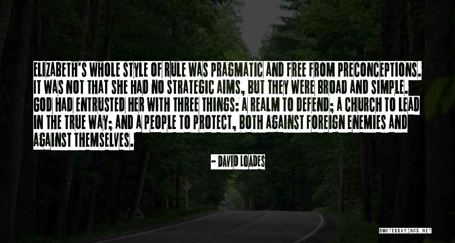 Not Simple Quotes By David Loades Not Simple Quotes By David Loades