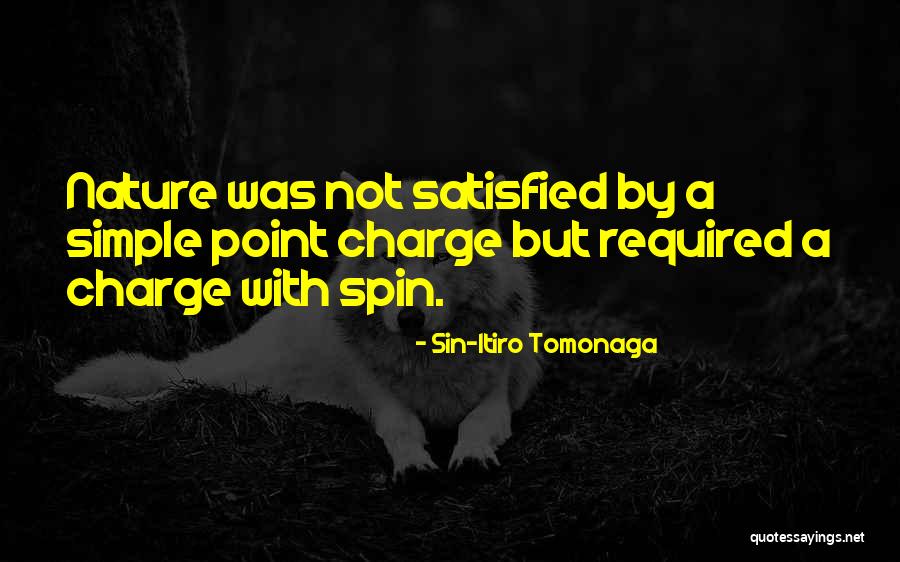 Not Simple Quotes By Sin-Itiro Tomonaga Not Simple Quotes By Sin-Itiro Tomonaga