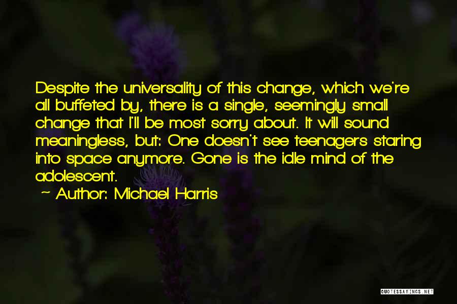 Not Single Anymore Quotes By Michael Harris