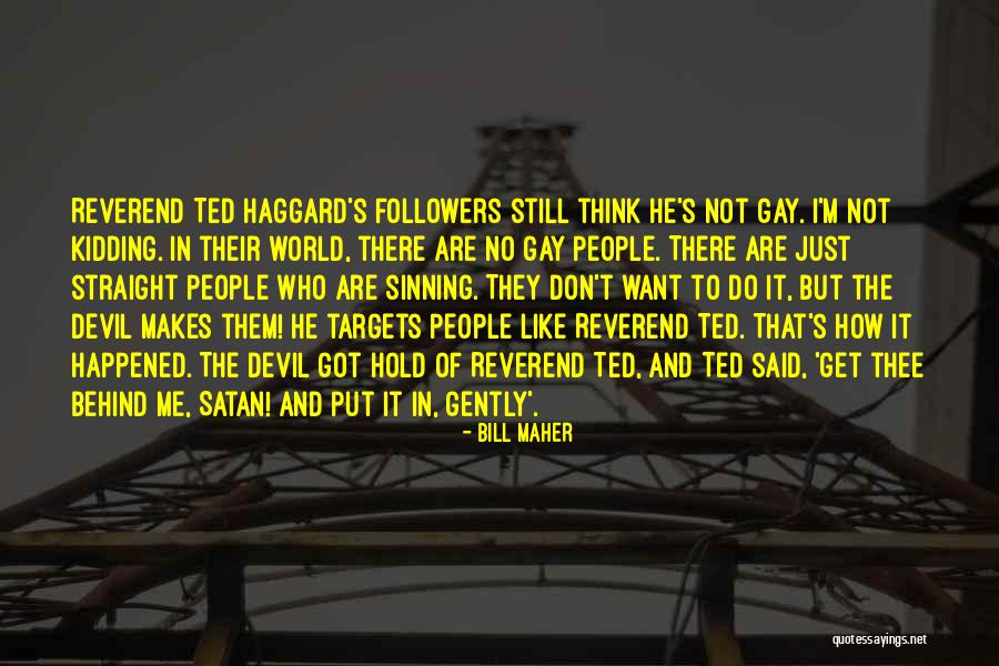 Not Sinning Quotes By Bill Maher