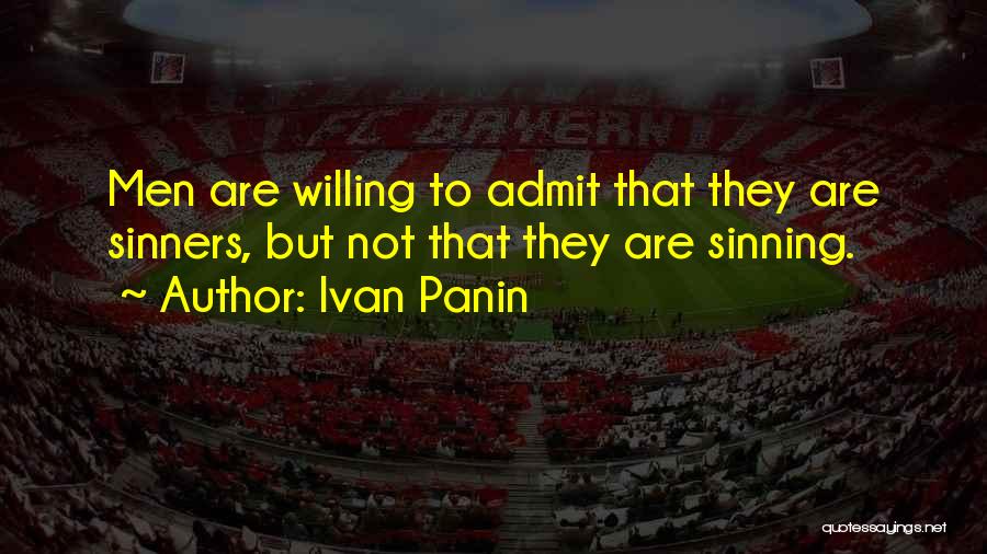 Not Sinning Quotes By Ivan Panin