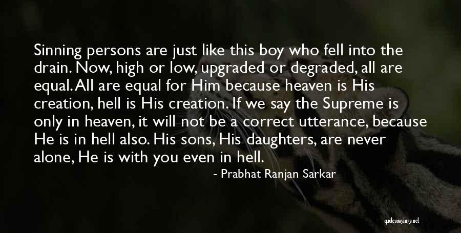 Not Sinning Quotes By Prabhat Ranjan Sarkar