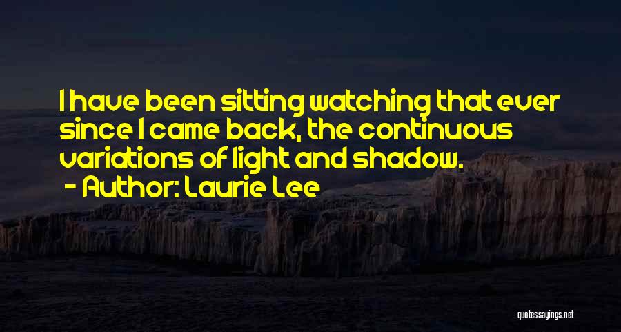 Not Sitting Back And Watching Quotes By Laurie Lee