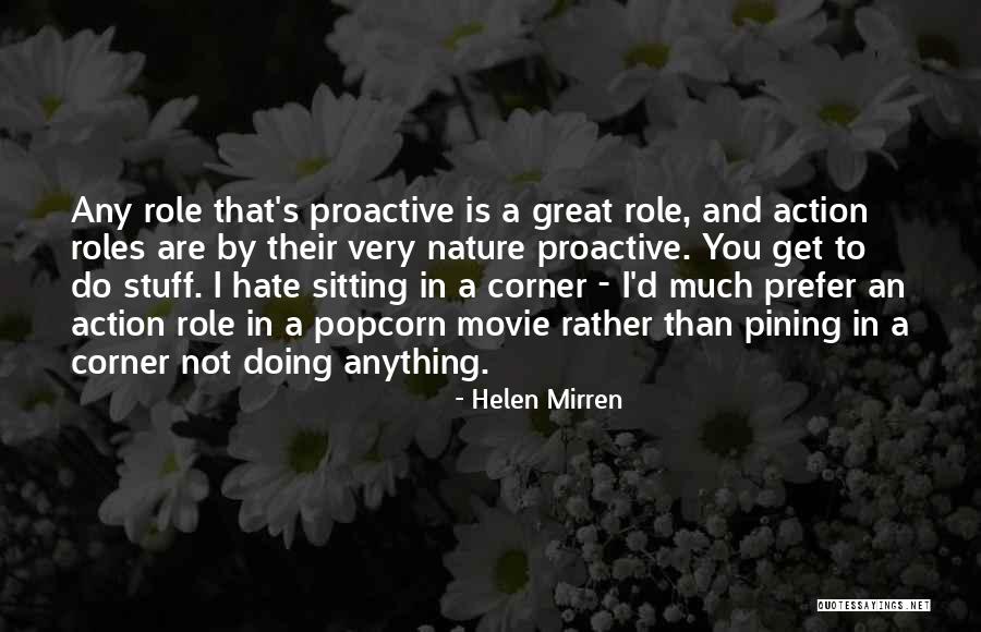 Not Sitting Quotes By Helen Mirren Not Sitting Quotes By Helen Mirren
